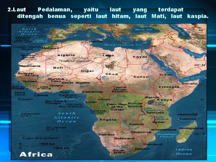 2. Laut Pedalaman, yaitu laut yang terdapat ditengah benua seperti laut hitam, laut Mati,