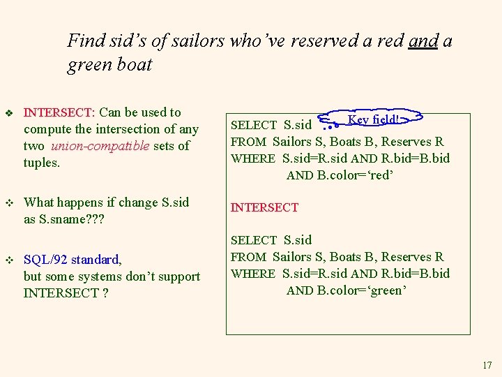 Find sid’s of sailors who’ve reserved a red and a green boat v v