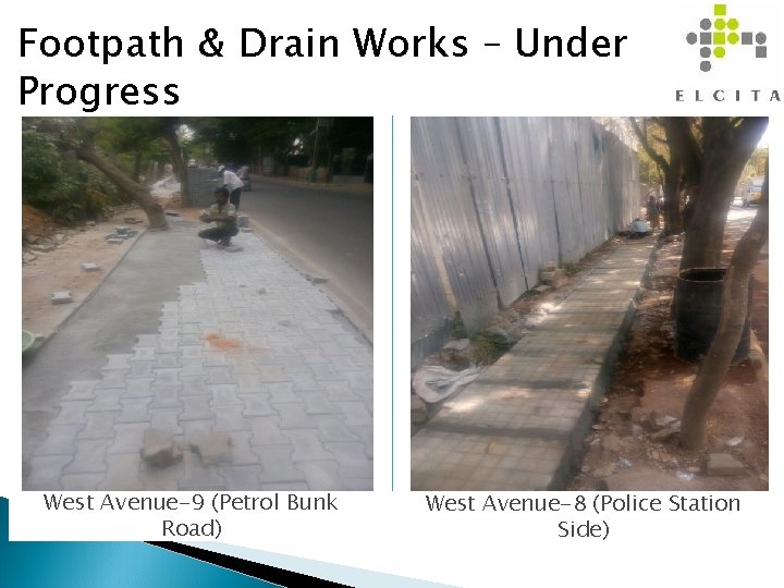 Footpath & Drain Works – Under Progress West Avenue-9 (Petrol Bunk Road) 13 West