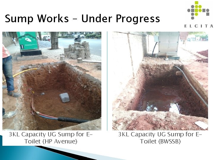 Sump Works – Under Progress 3 KL Capacity UG Sump for EToilet (HP Avenue)