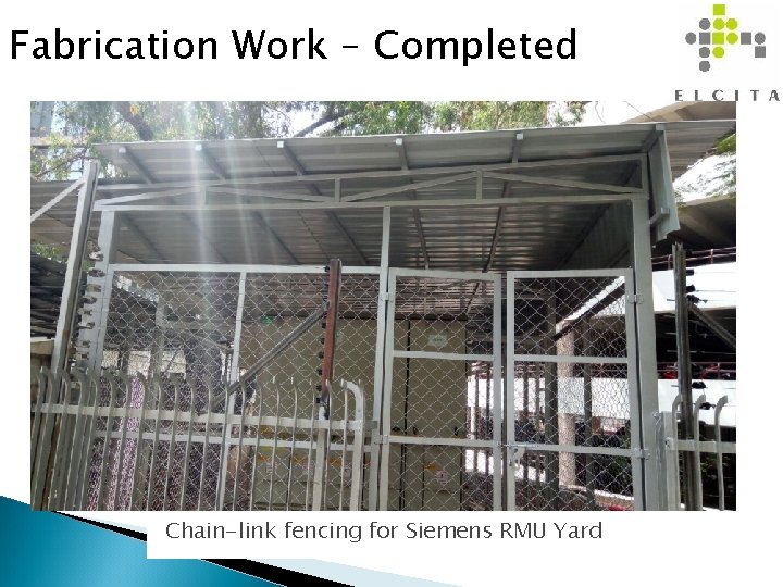 Fabrication Work – Completed Chain-link fencing for Siemens RMU Yard 