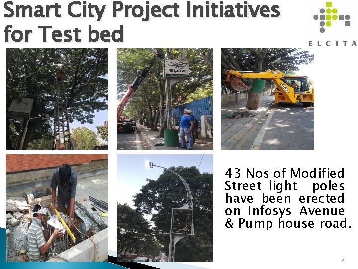 Smart City Project Initiatives for Test bed 43 Nos of Modified Street light poles