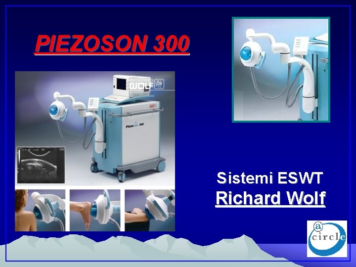 PIEZOSON 300 Sistemi ESWT Richard Wolf 