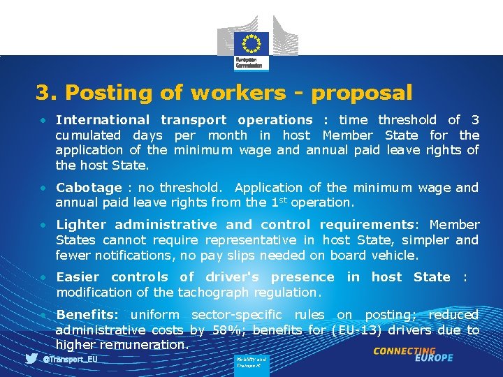 3. Posting of workers - proposal • International transport operations : time threshold of