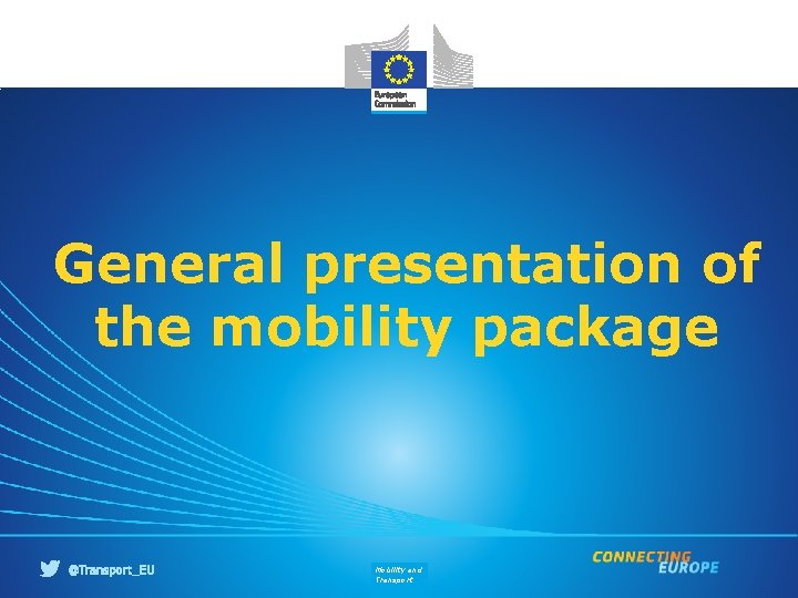 General presentation of the mobility package Mobility and Transport 