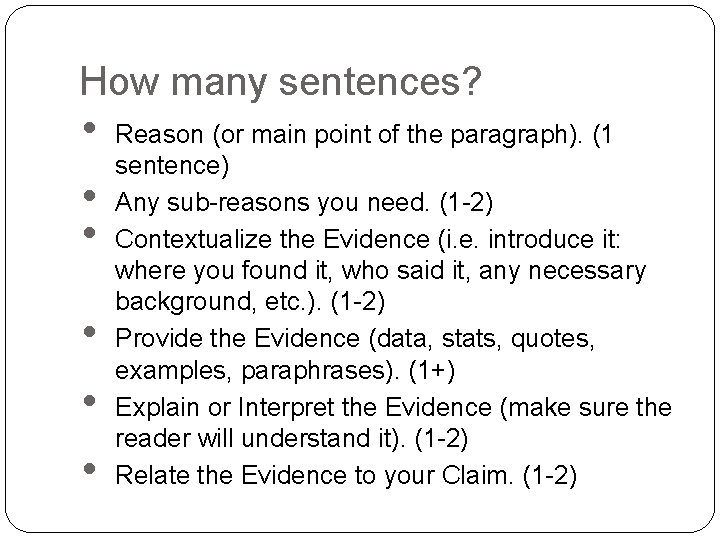 How many sentences? • • • Reason (or main point of the paragraph). (1