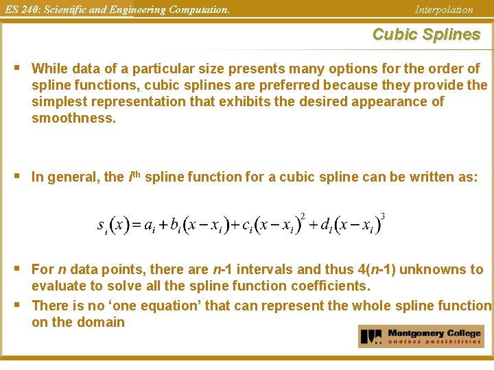 ES 240: Scientific and Engineering Computation. Interpolation Cubic Splines § While data of a