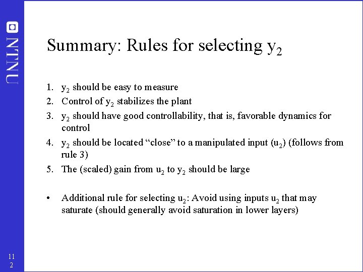 Summary: Rules for selecting y 2 1. y 2 should be easy to measure