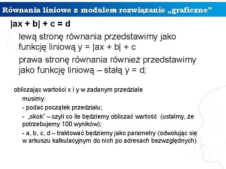 Równania liniowe z modułem – rozwiązanie „graficzne” |ax + b| + c = d