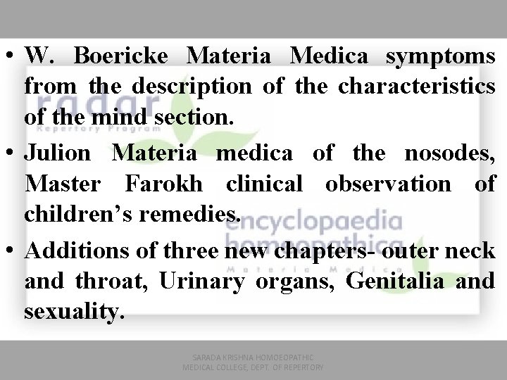  • W. Boericke Materia Medica symptoms from the description of the characteristics of