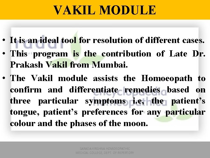 VAKIL MODULE • It is an ideal tool for resolution of different cases. •