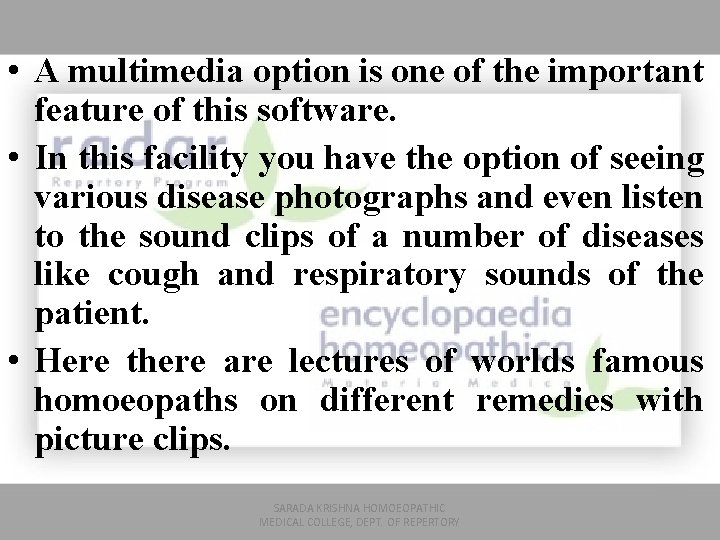  • A multimedia option is one of the important feature of this software.