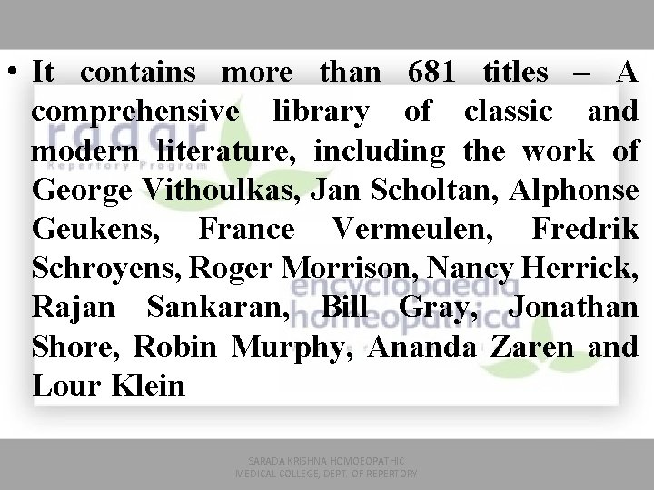  • It contains more than 681 titles – A comprehensive library of classic