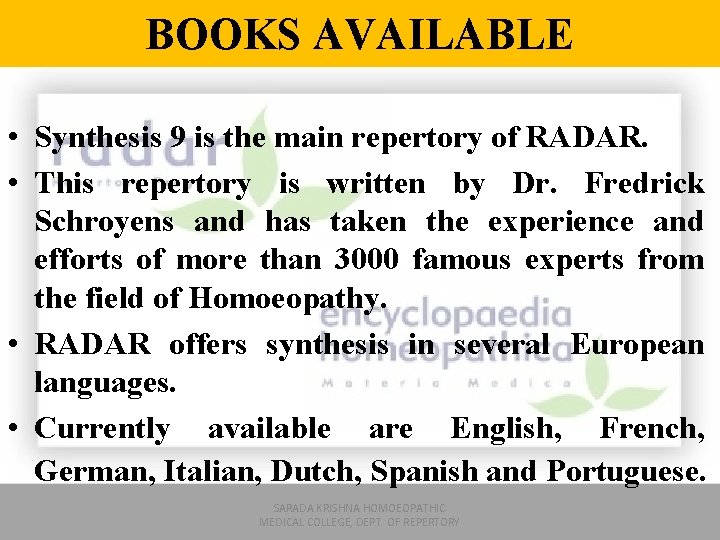 BOOKS AVAILABLE • Synthesis 9 is the main repertory of RADAR. • This repertory