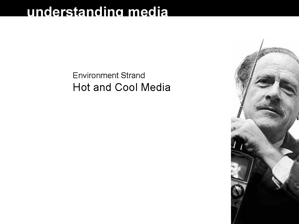 Environment Strand Hot and Cool Media 