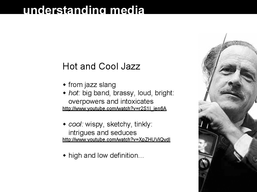 Hot and Cool Jazz from jazz slang hot: big band, brassy, loud, bright: overpowers