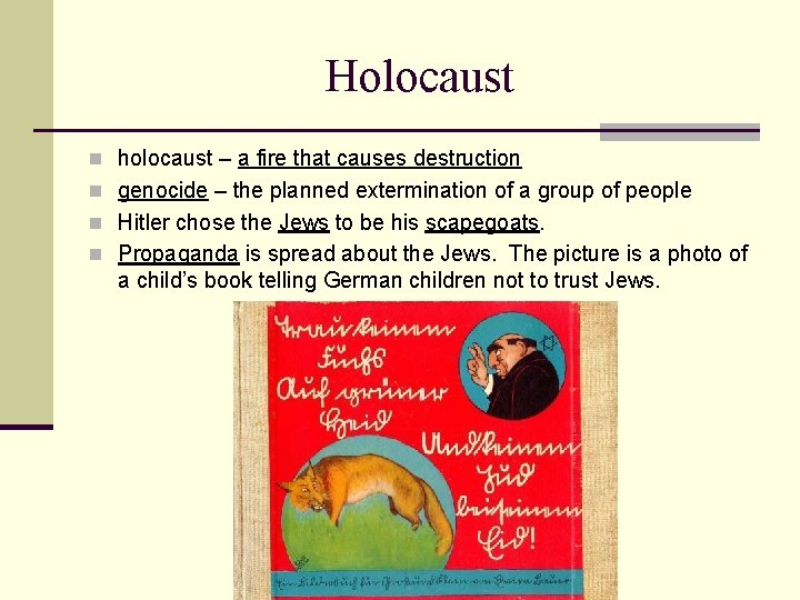 Holocaust n holocaust – a fire that causes destruction n genocide – the planned