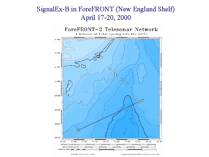 Signal. Ex-B in Fore. FRONT (New England Shelf) April 17 -20, 2000 