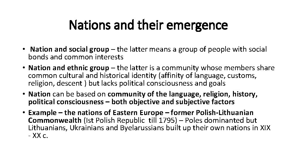 Nations and their emergence • Nation and social group – the latter means a