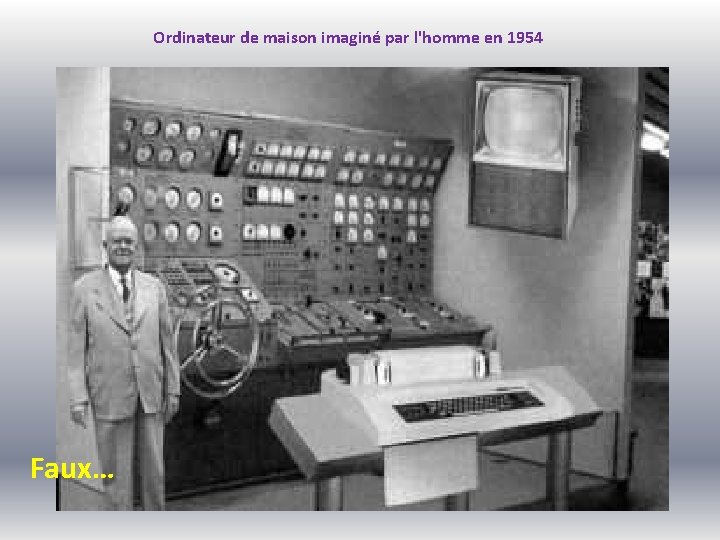 Ordinateur de maison imaginé par l'homme en 1954 Faux… 