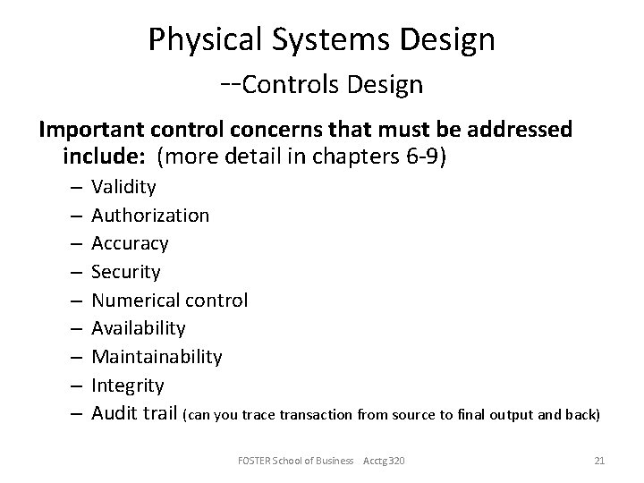 Physical Systems Design --Controls Design Important control concerns that must be addressed include: (more