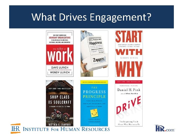 What Drives Engagement? What Drives Engagement?