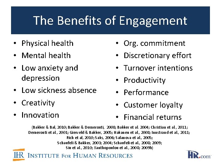The Benefits of Engagement • Physical health • Mental health • Low anxiety and The Benefits of Engagement • Physical health • Mental health • Low anxiety and