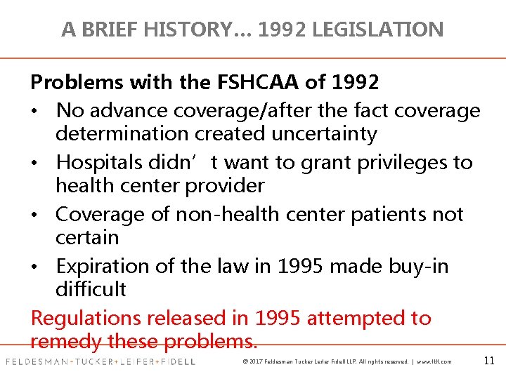 A BRIEF HISTORY… 1992 LEGISLATION Problems with the FSHCAA of 1992 • No advance