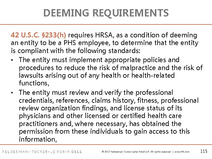 DEEMING REQUIREMENTS 42 U. S. C. § 233(h) requires HRSA, as a condition of