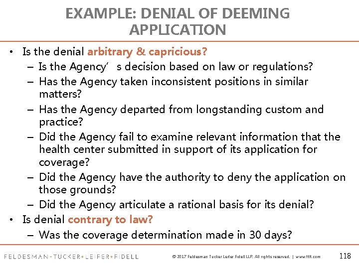 EXAMPLE: DENIAL OF DEEMING APPLICATION • Is the denial arbitrary & capricious? – Is