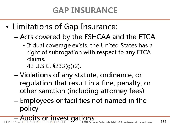 GAP INSURANCE • Limitations of Gap Insurance: – Acts covered by the FSHCAA and