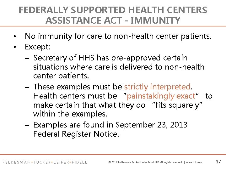 FEDERALLY SUPPORTED HEALTH CENTERS ASSISTANCE ACT - IMMUNITY • • No immunity for care