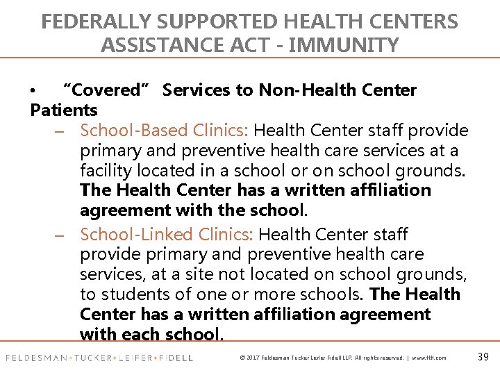 FEDERALLY SUPPORTED HEALTH CENTERS ASSISTANCE ACT - IMMUNITY • “Covered” Services to Non-Health Center