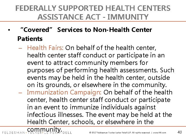 FEDERALLY SUPPORTED HEALTH CENTERS ASSISTANCE ACT - IMMUNITY • “Covered” Services to Non-Health Center