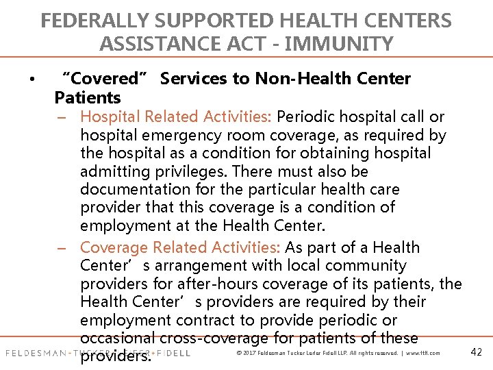 FEDERALLY SUPPORTED HEALTH CENTERS ASSISTANCE ACT - IMMUNITY • “Covered” Services to Non-Health Center