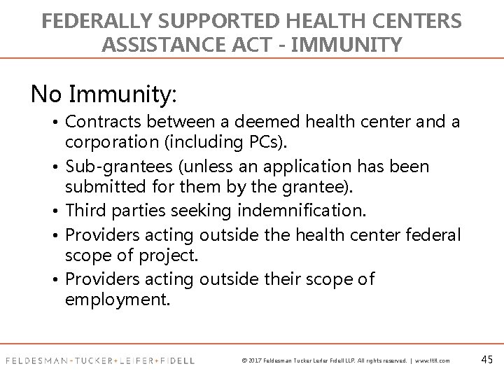 FEDERALLY SUPPORTED HEALTH CENTERS ASSISTANCE ACT - IMMUNITY No Immunity: • Contracts between a