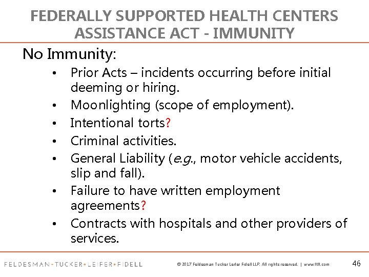 FEDERALLY SUPPORTED HEALTH CENTERS ASSISTANCE ACT - IMMUNITY No Immunity: • • Prior Acts