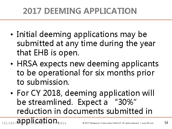 2017 DEEMING APPLICATION • Initial deeming applications may be submitted at any time during