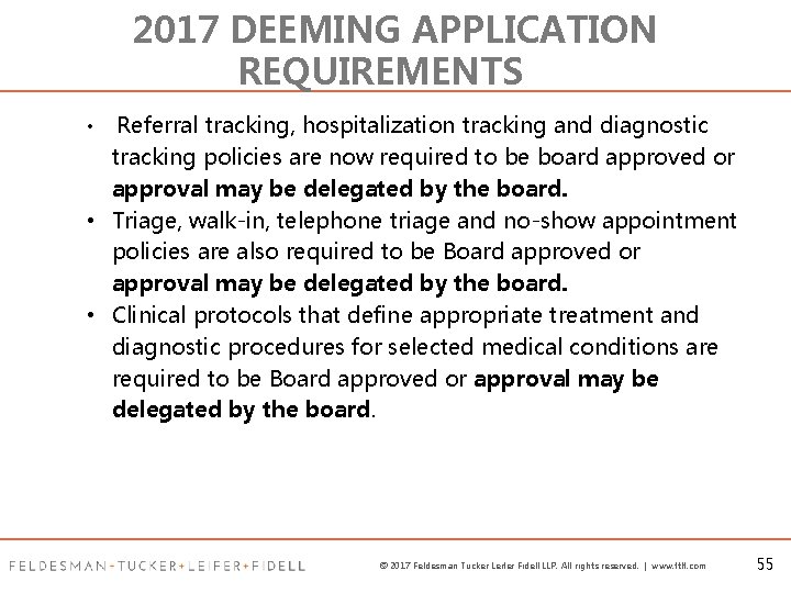 2017 DEEMING APPLICATION REQUIREMENTS Referral tracking, hospitalization tracking and diagnostic tracking policies are now