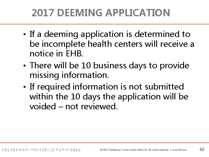 2017 DEEMING APPLICATION • If a deeming application is determined to be incomplete health