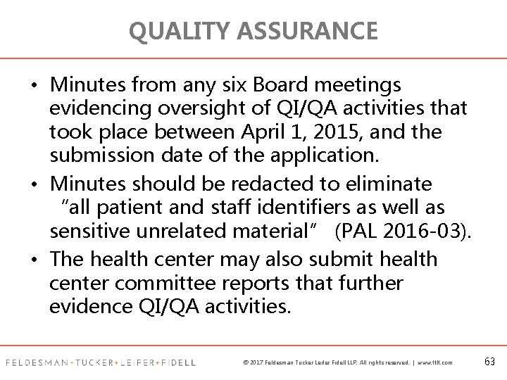 QUALITY ASSURANCE • Minutes from any six Board meetings evidencing oversight of QI/QA activities