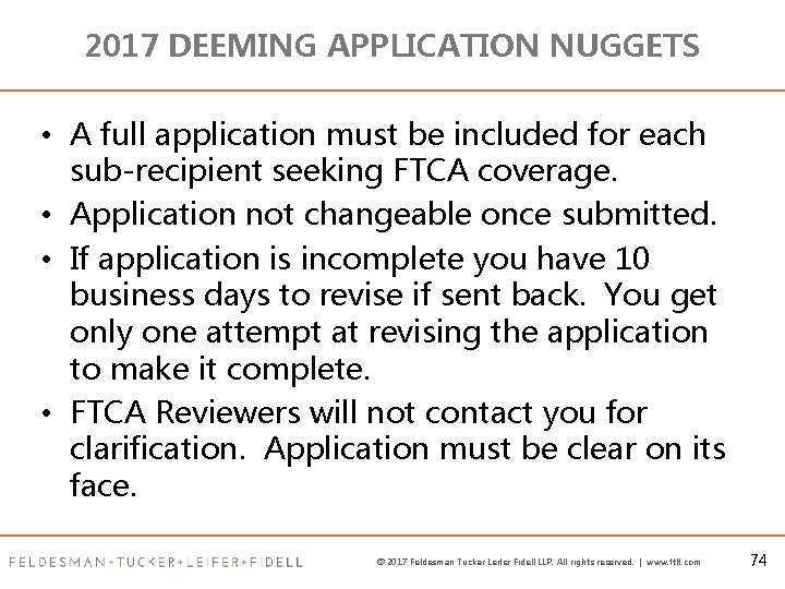 2017 DEEMING APPLICATION NUGGETS • A full application must be included for each sub-recipient