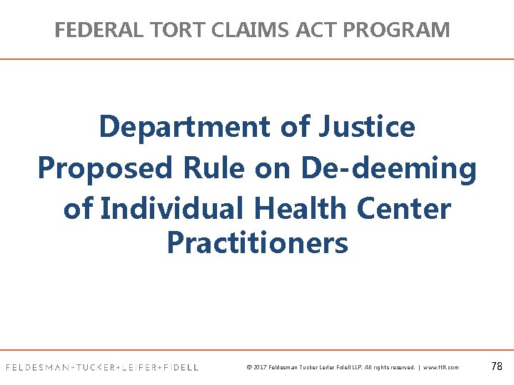 FEDERAL TORT CLAIMS ACT PROGRAM Department of Justice Proposed Rule on De-deeming of Individual