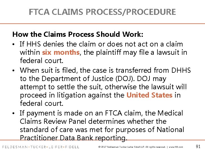 FTCA CLAIMS PROCESS/PROCEDURE How the Claims Process Should Work: • If HHS denies the