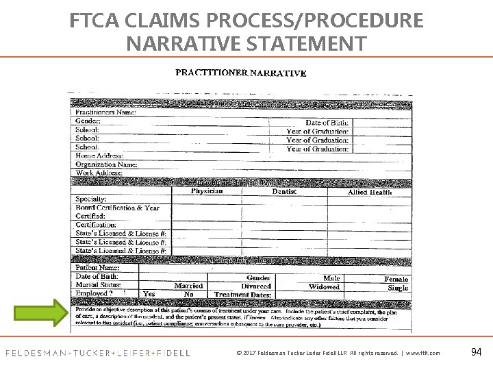 FTCA CLAIMS PROCESS/PROCEDURE NARRATIVE STATEMENT © 2017 Feldesman Tucker Leifer Fidell LLP. All rights