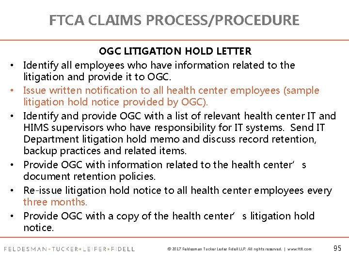 FTCA CLAIMS PROCESS/PROCEDURE • • • OGC LITIGATION HOLD LETTER Identify all employees who