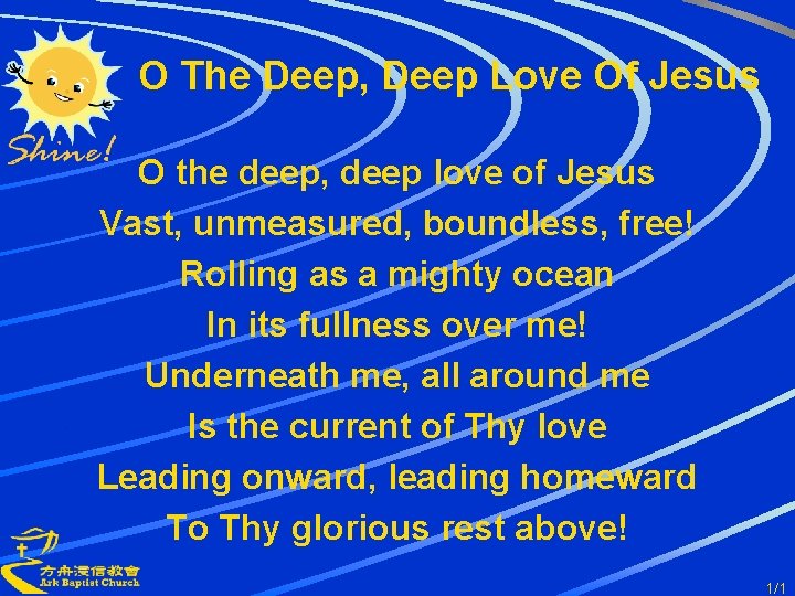 O The Deep, Deep Love Of Jesus O the deep, deep love of Jesus