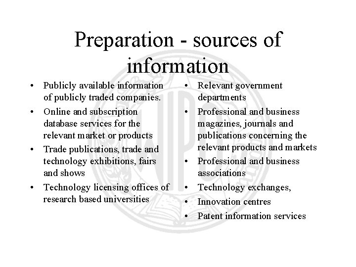 Preparation - sources of information • Publicly available information of publicly traded companies. • Preparation - sources of information • Publicly available information of publicly traded companies. •