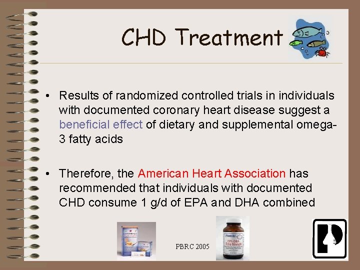 CHD Treatment • Results of randomized controlled trials in individuals with documented coronary heart