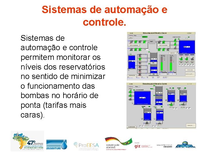 Sistemas de automação e controle permitem monitorar os níveis dos reservatórios no sentido de